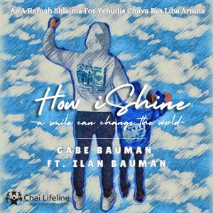 How iShine (feat. Ilan Bauman)