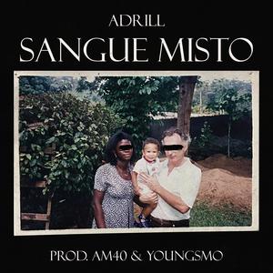 Sangue Misto (Explicit)