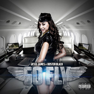So Fly (Explicit)