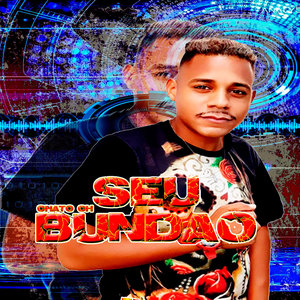 Seu Bundao (Explicit)