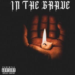 In The Grave (Explicit)