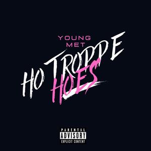 HO TROPPE HOES (Explicit)