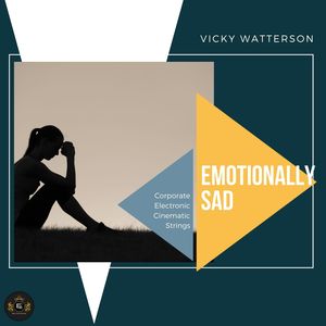 Emotionally Sad (Corporate Electronic Cinematic Strings) (Original Mix)