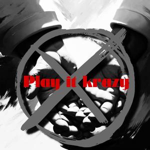 Play it krazy (feat. 77Ray) (Explicit)