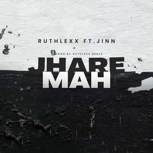 JHARE MAH (Explicit)
