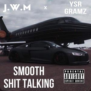Smooth **** Talking (Explicit)