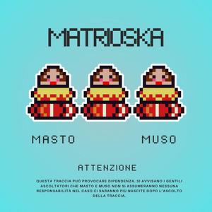 Matrioska (feat. Illmuso) (Explicit)