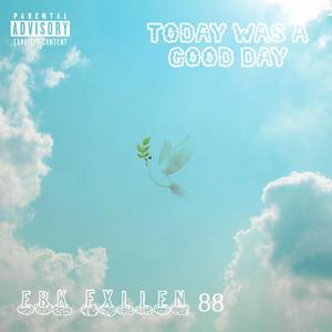 Today Was A Good Day (Explicit)