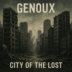 City Of The Lost (Explicit)