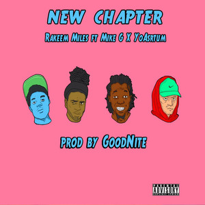 New Chapter (feat. Mike G & Yoastrum) [Explicit]