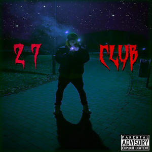 27 Club(feat. Pipin MG) (Explicit)