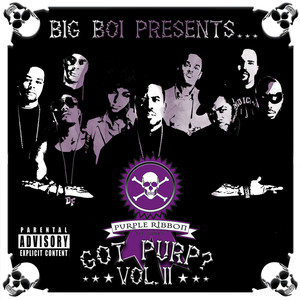 Big Boi Presents... Got Purp? Vol. 2 (Explicit)