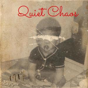 Quiet Chaos (Explicit)