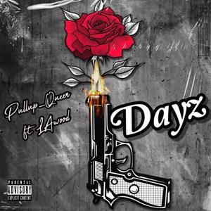 Dayz (feat. LAwood) [Explicit]