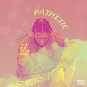 Pathetic (Explicit)