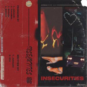 Insecurities (feat. 815) (Explicit)
