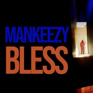 Bless (Explicit)