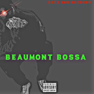 Beaumont Bossa (Explicit)