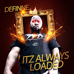 Itz Always Loaded (Explicit)