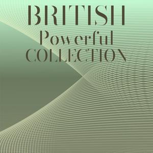 British Powerful Collection