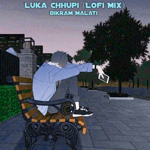 Luka Chhupi (Lo-Fi)