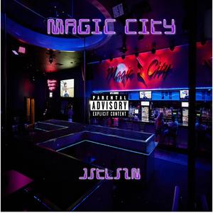 Magic City (Explicit)