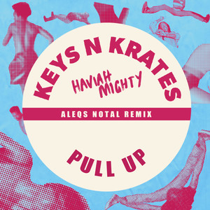 Pull Up (Aleqs Notal Remix|Explicit)