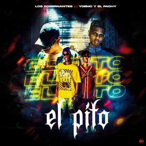 El Pito(feat. Los Gobernates & Yoe Mc & El Pachy)