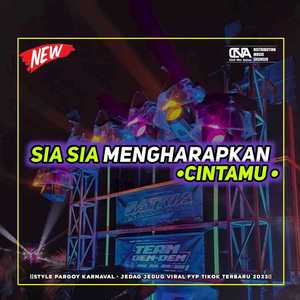 DJ SIA SIA MENGHARAPKAN CINTAMU FULL BASS MARGOY-inst