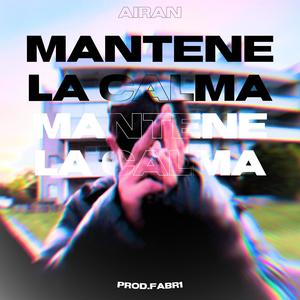 Mantene La Calma (Explicit)