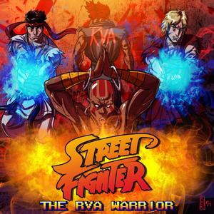 Street Fighter: the RVA Warrior (Explicit)