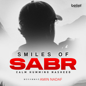 Smiles of Sabr Nasheed