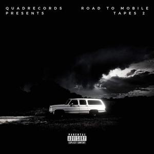 Road To Mobile Tapes 2 (Deluxe) [Explicit]