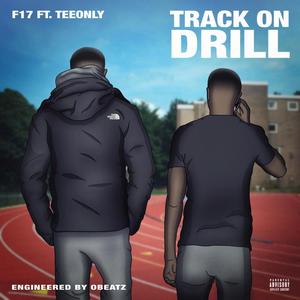 Track On Drill (feat. Teeonly)