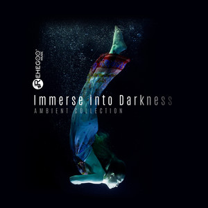 Immerse into Darkness - Ambient Collection