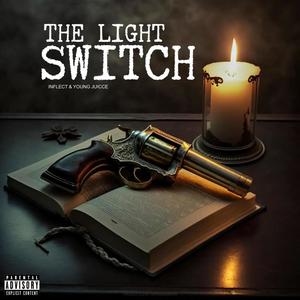 THE LIGHT SWITCH (Explicit)