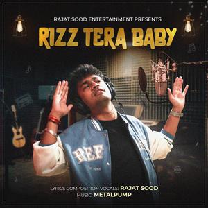 Rizz Tera Baby (feat. Metalpump)