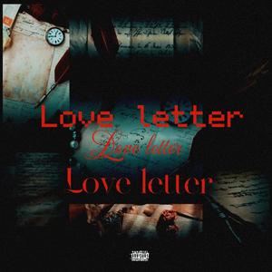 Love letter (feat. Nolimitritch) [Explicit]