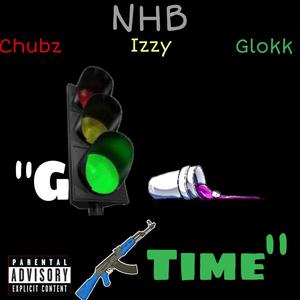 Go Time(feat. NHB Izzy & NHB Glokk) (Explicit)