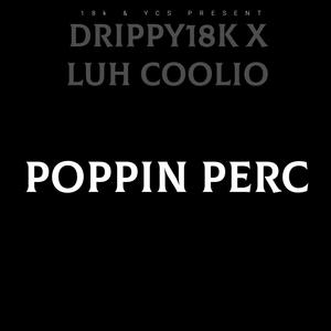 Poppin Perc (Explicit)