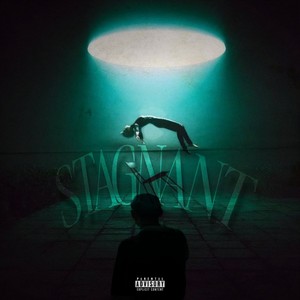 Stagnant (Explicit)