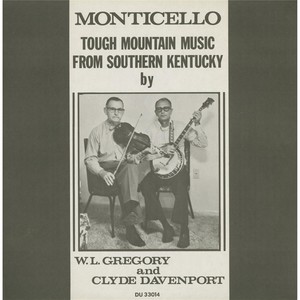 Monticello: Tough Mountain Music from Southern Kentucky