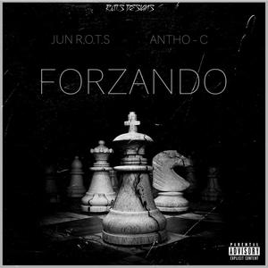 Forzando (feat. Antho - C) [Explicit]