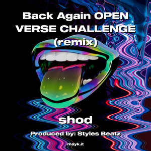 Back Again OPEN VERSE CHALLENGE (Remix)