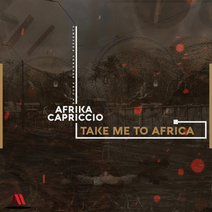 Take Me To Africa (Original Mix)