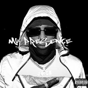 My Presence (Explicit)