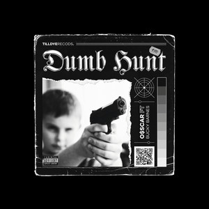 Dumb Hunt (Explicit)