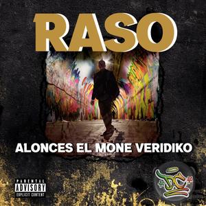 RASO (feat. Alonces & El Mone) (Explicit)