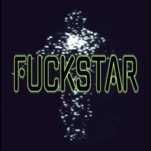 Fvckstar (Explicit)