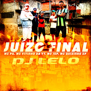 Juízo Final (feat. MC PG, Mc Jsp & MC Guizinho SP) [Explicit]